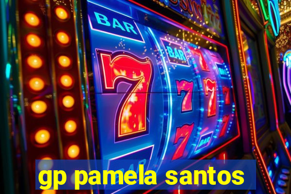 gp pamela santos